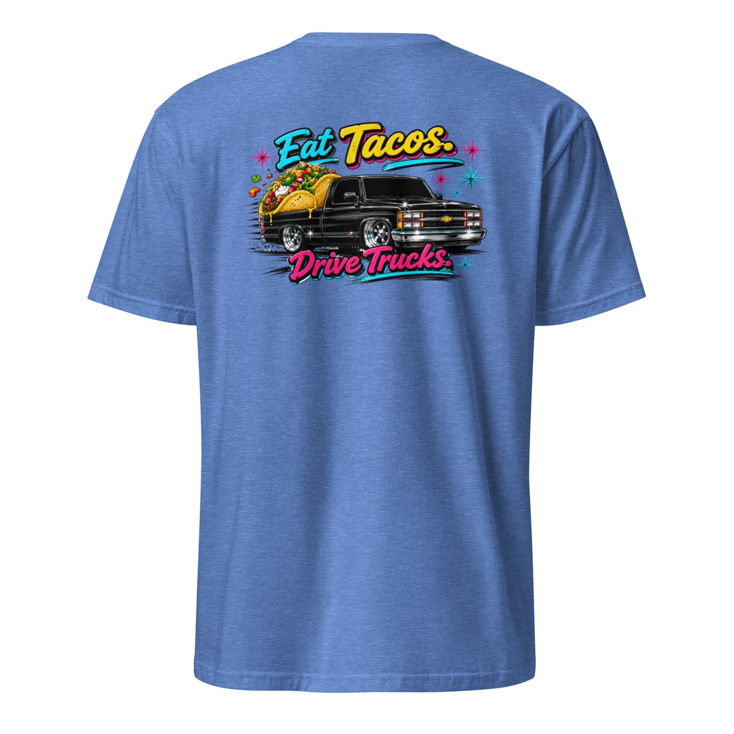 Eat Tacos Drive Trucks t-shirt featuring a slammed OBS Chevy short bed truck — funny taco and truck humor tee on blue — Rod Shop Collective — Louisville, Kentucky
