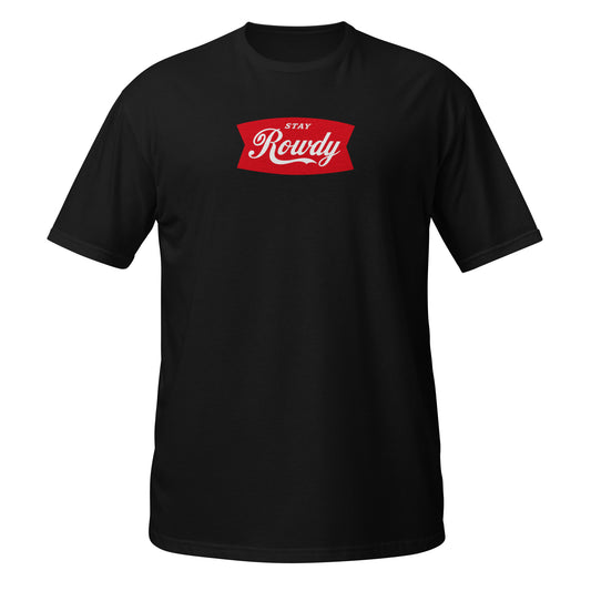 Stay Rowdy t-shirt — hot rod and car culture lifestyle tee on black — Stay Rowdy collection by Rod Shop Collective — Louisville, Kentucky