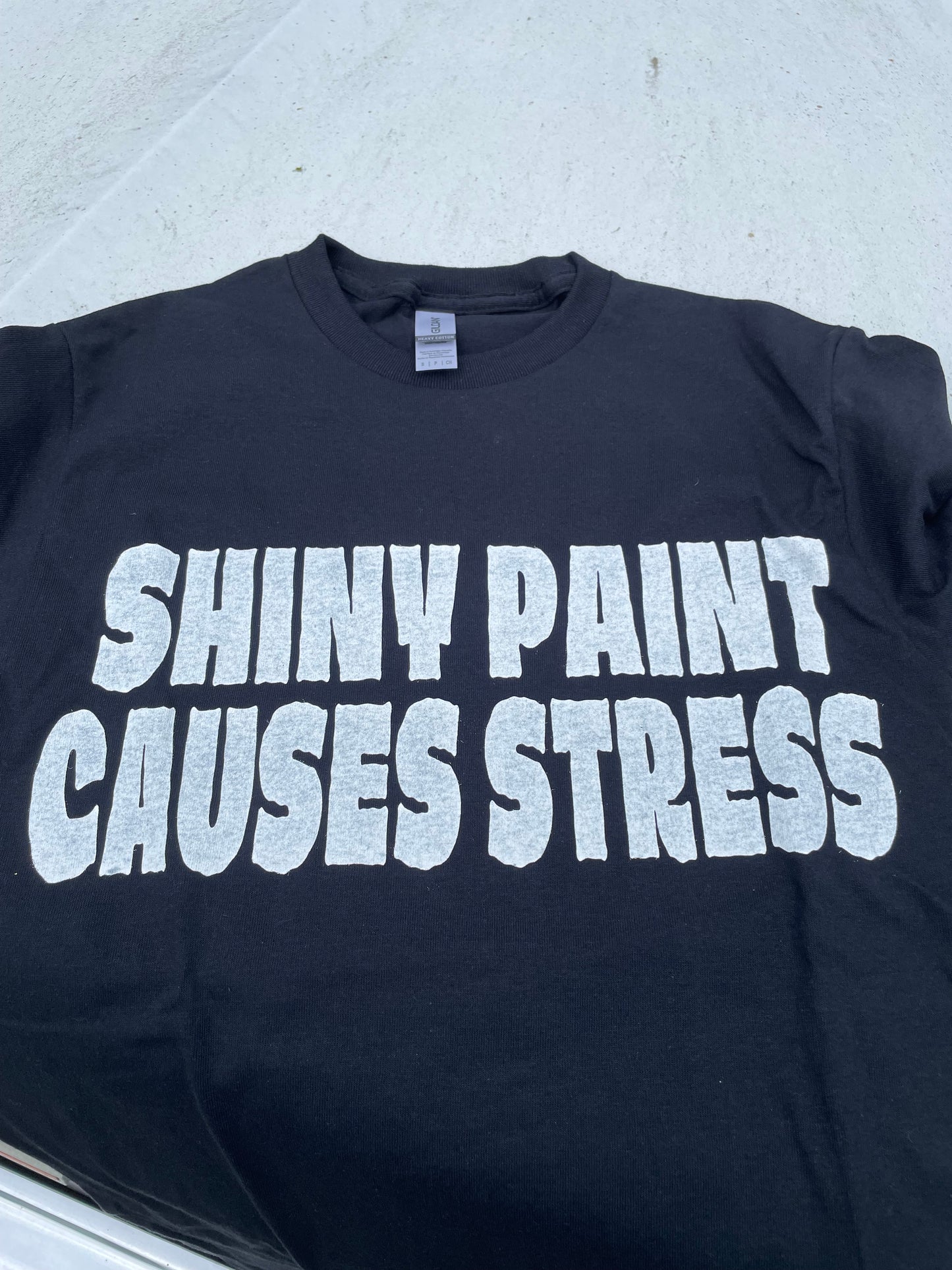 Shiny Paint Causes Stress Shirt